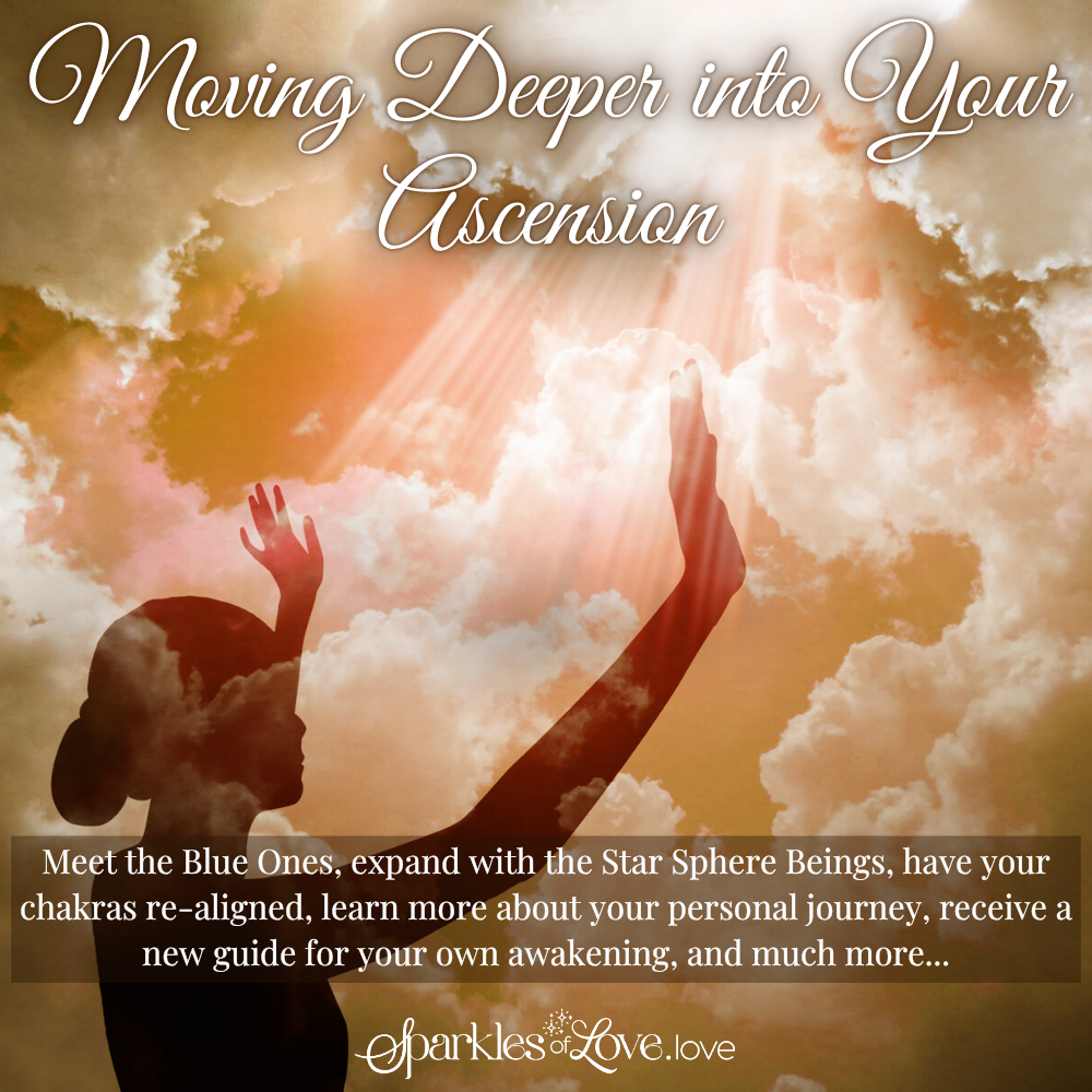 Moving Deeper into Your Ascension