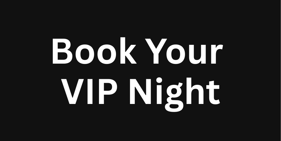 A black background with white text that says `` book your vip night ''