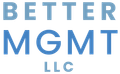 Better MGMT LLC Header Logo - Select to go to Home Page