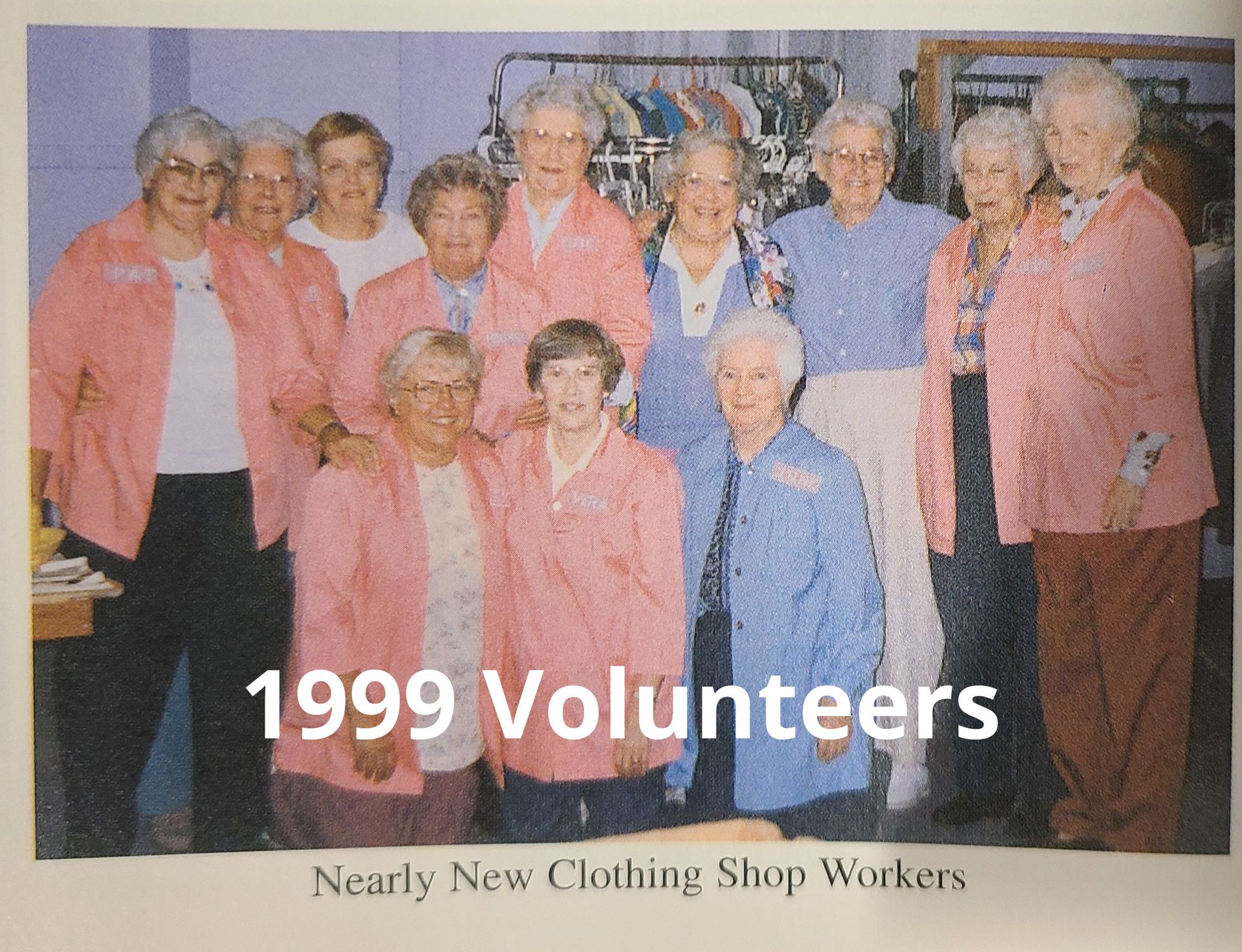 Nearly New 1999 Volunteers