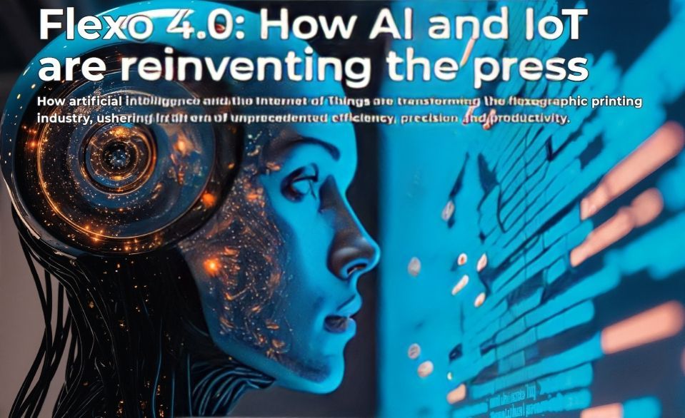 Revoluția Flexo: AI și IoT în Imprimare