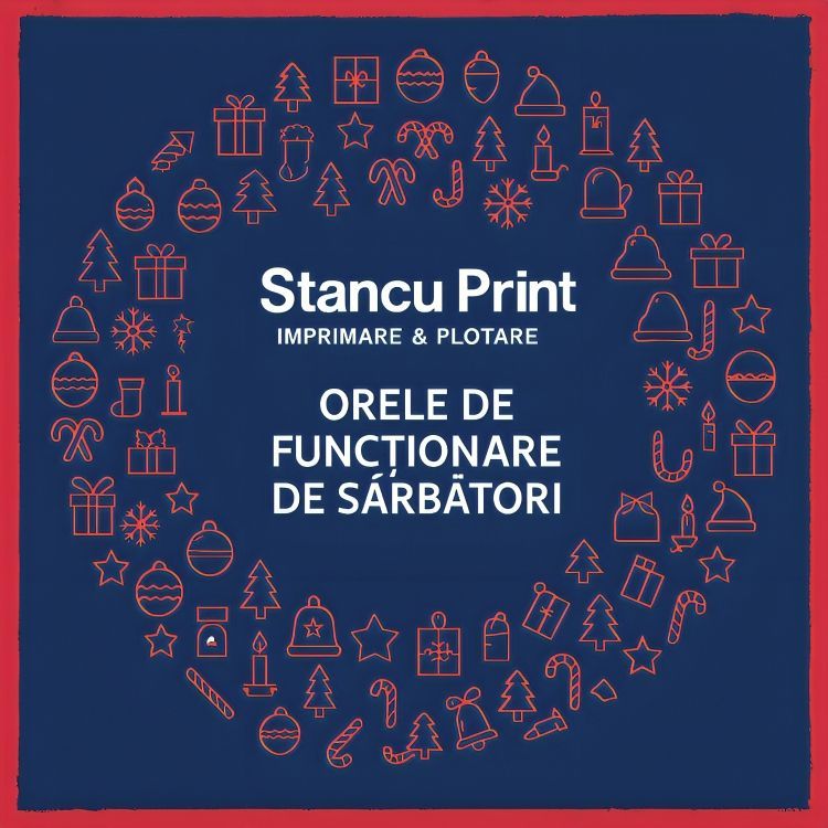 Program sărbători Stancu Print închis 23 dec 6 ian. Comandați din timp! Site deschis, livrări din