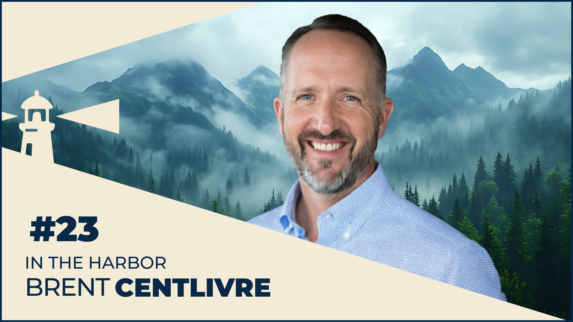 Brent Centlivre In The Harbor Podcast