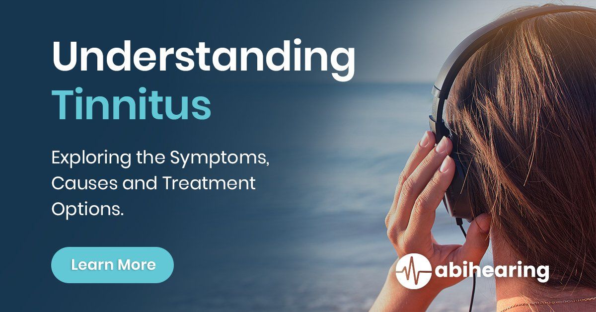 Exploring The Symptoms Causes And Treatment Options For Tinnitus