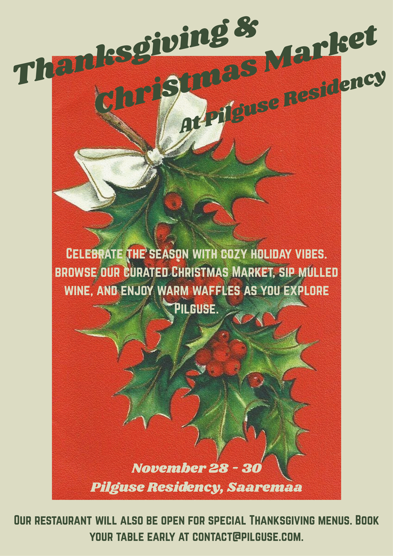 Thanksgiving & Christmas Market poster with holly sprig on a red background. Details: November 28-30 at Pilguse Residency.