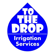 To The Drop Irrigation LLC