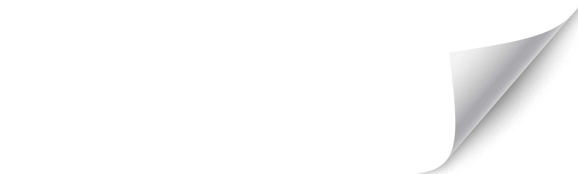 A white page with a curled top-right corner, revealing a soft gray shadow on the underside.