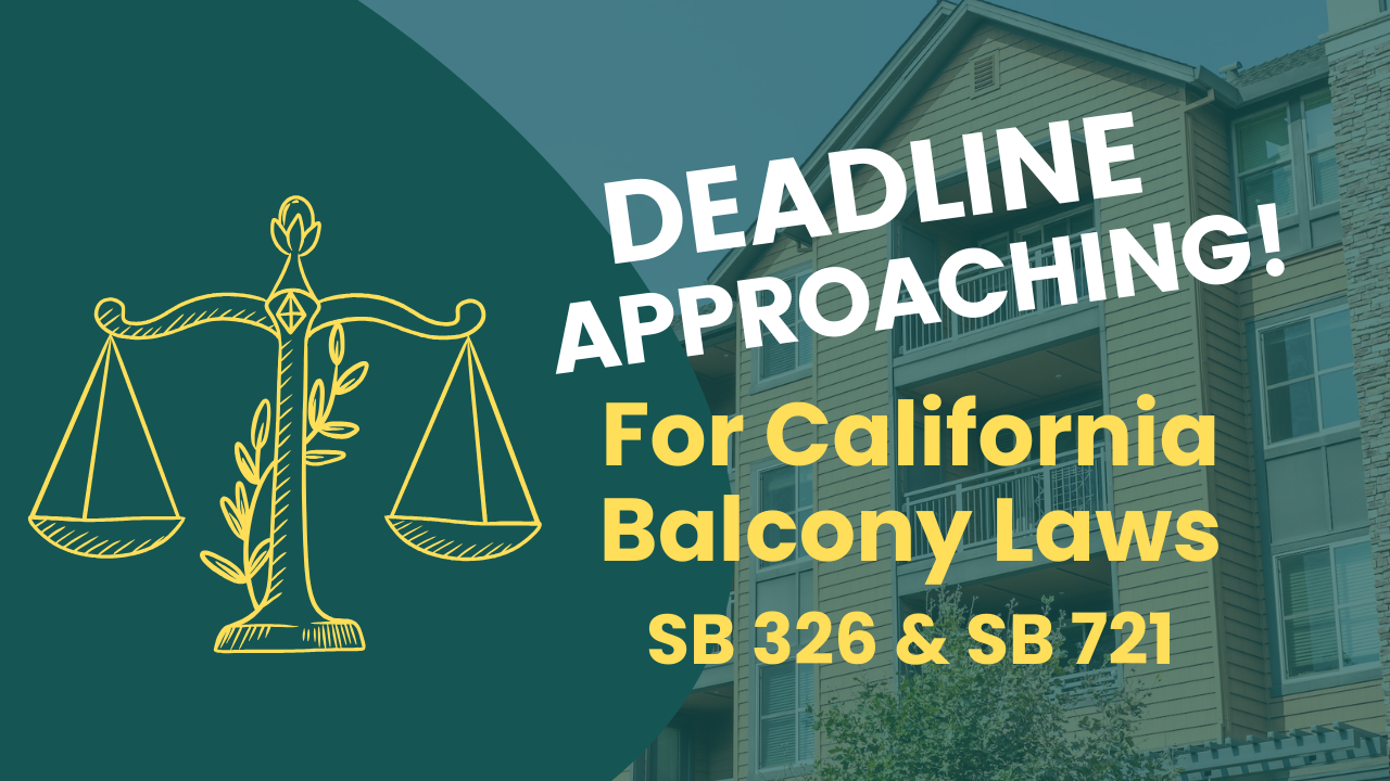 Deadlines looming for California Balcony Laws -Senate Bill 326 and Senate Bill 721