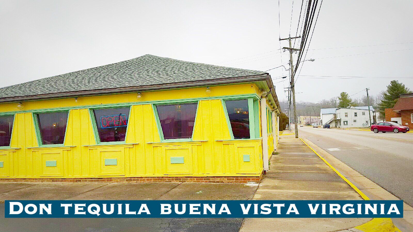 Yellow building with green trim, Don Tequila restaurant in Buena Vista, Virginia.