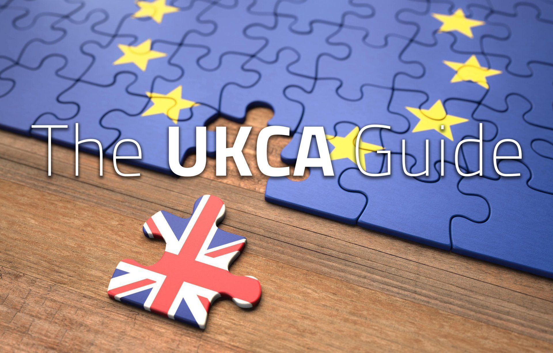 The UKCA Guide for manufacturers of technical products and medical devices