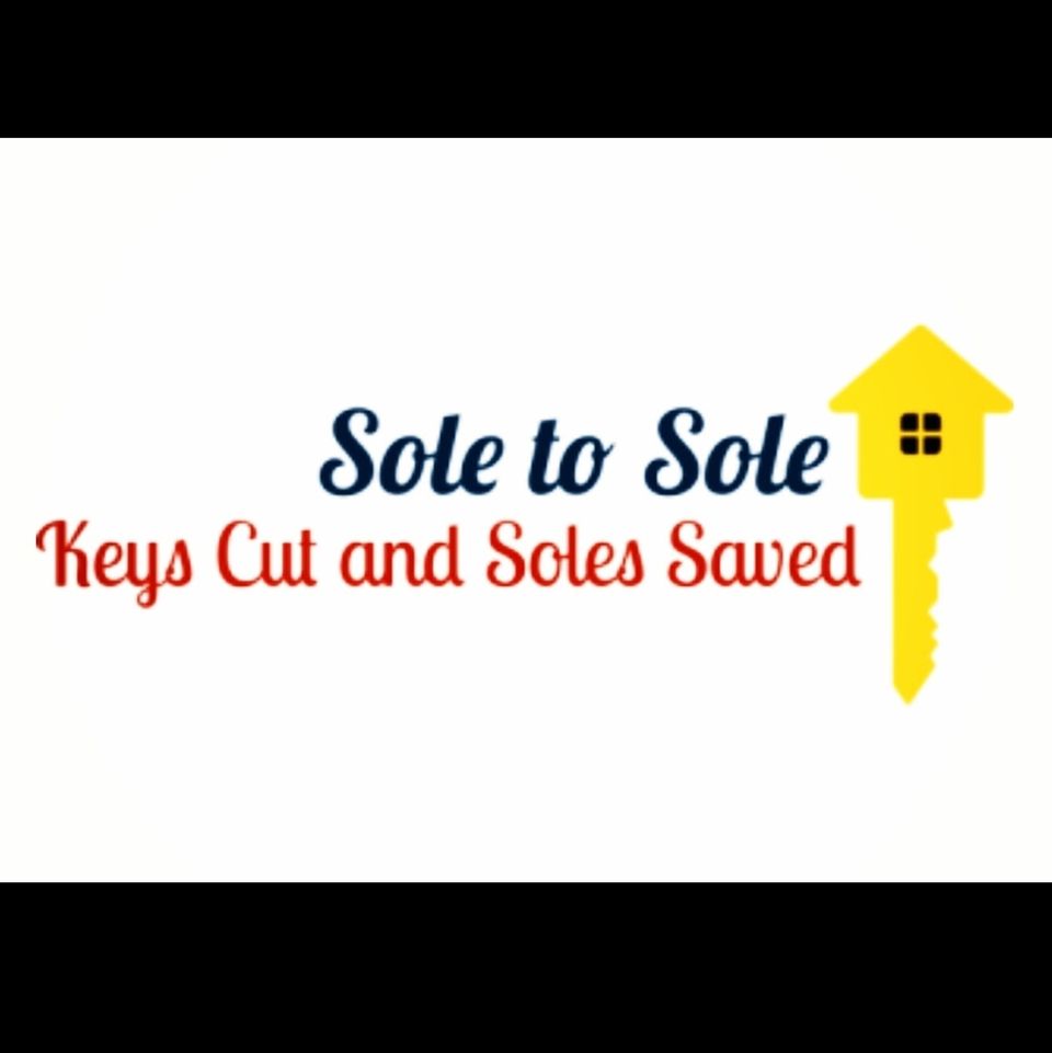 Sole to Sole - Keys Cut and Soles Saved