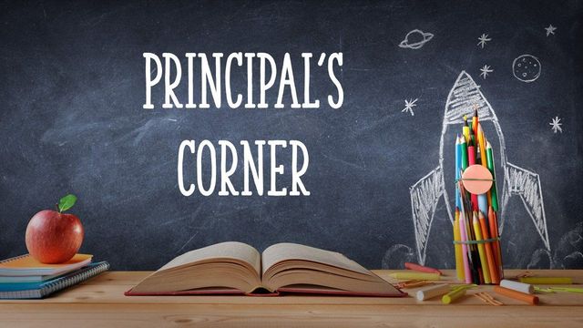 Principal's Corner / Principal's Corner