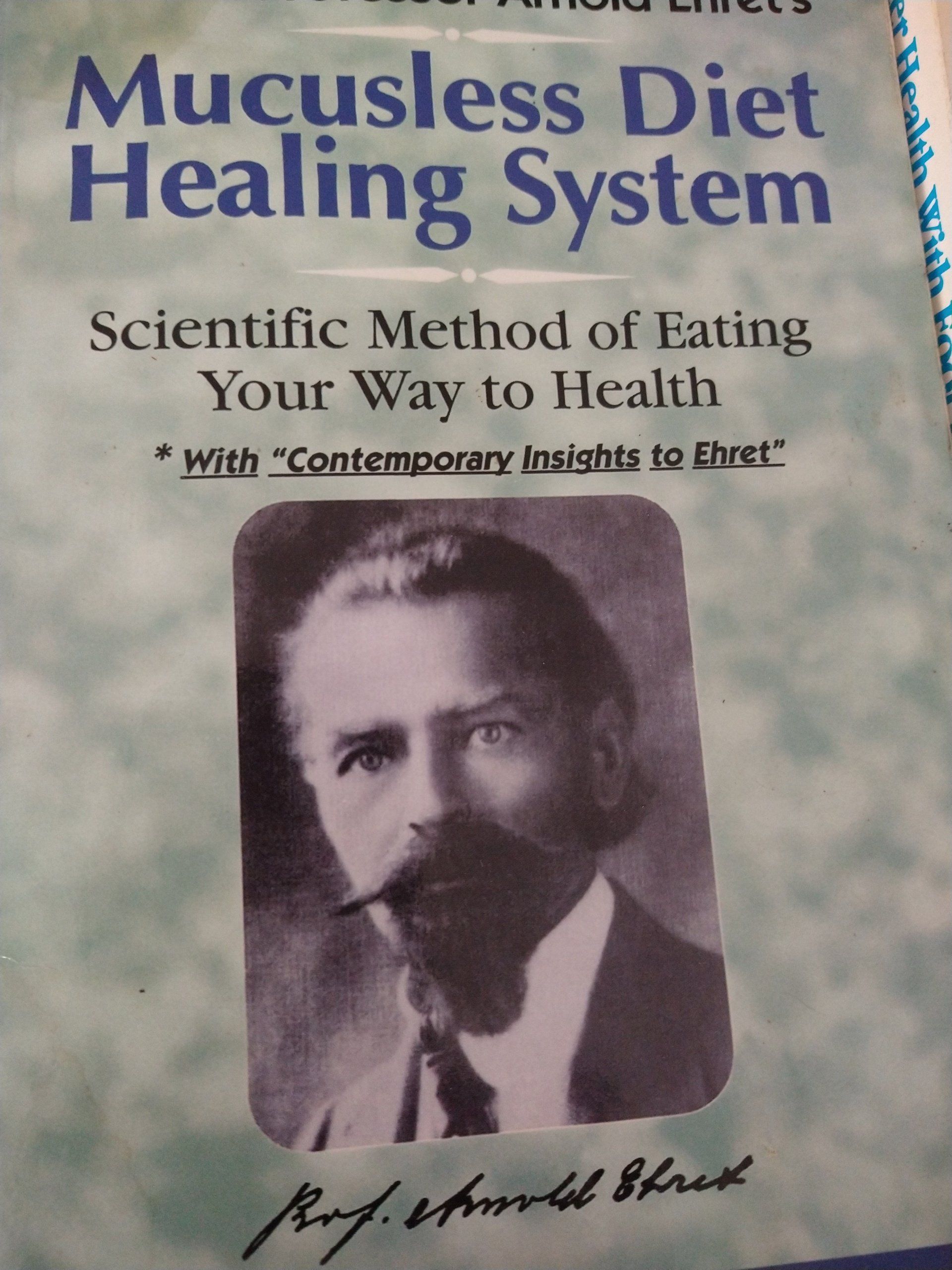 Mucusless diet healing system scientific method of eating your way to health