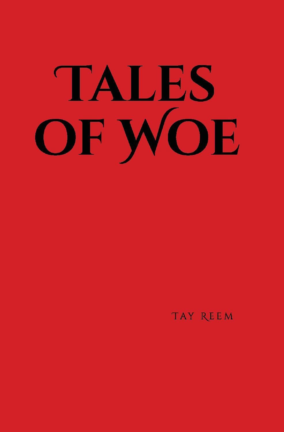 Tales of Woe