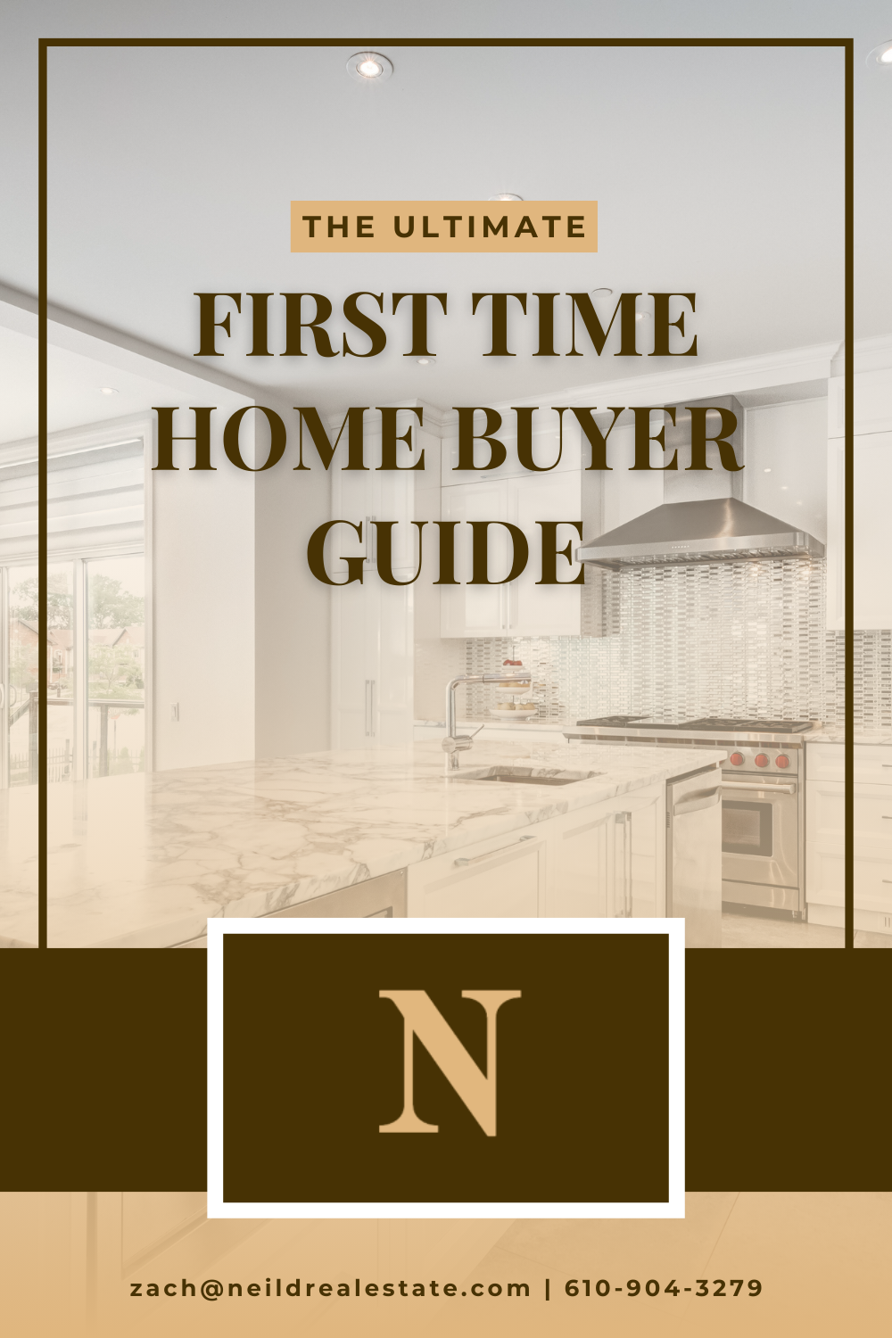 A poster for the ultimate first time home buyer guide