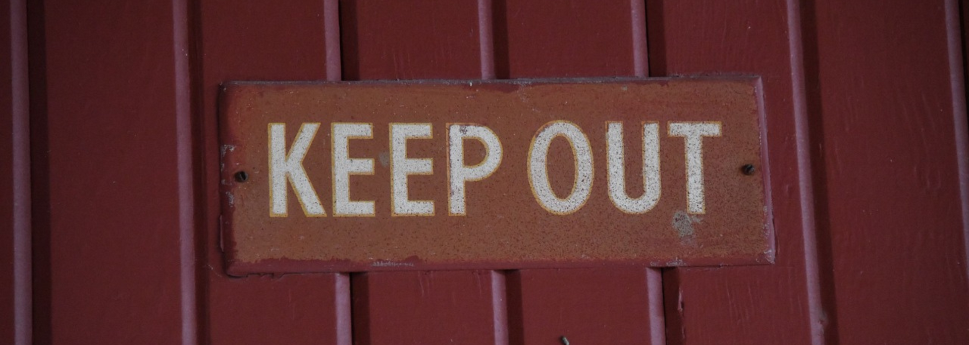 Picture of a Keep out sign.
