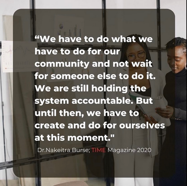 A quote from time magazine says we have to do what we have to do for our community and not wait for someone else to do it