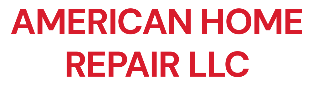 American Home Repair LLC American Home Repair LLC