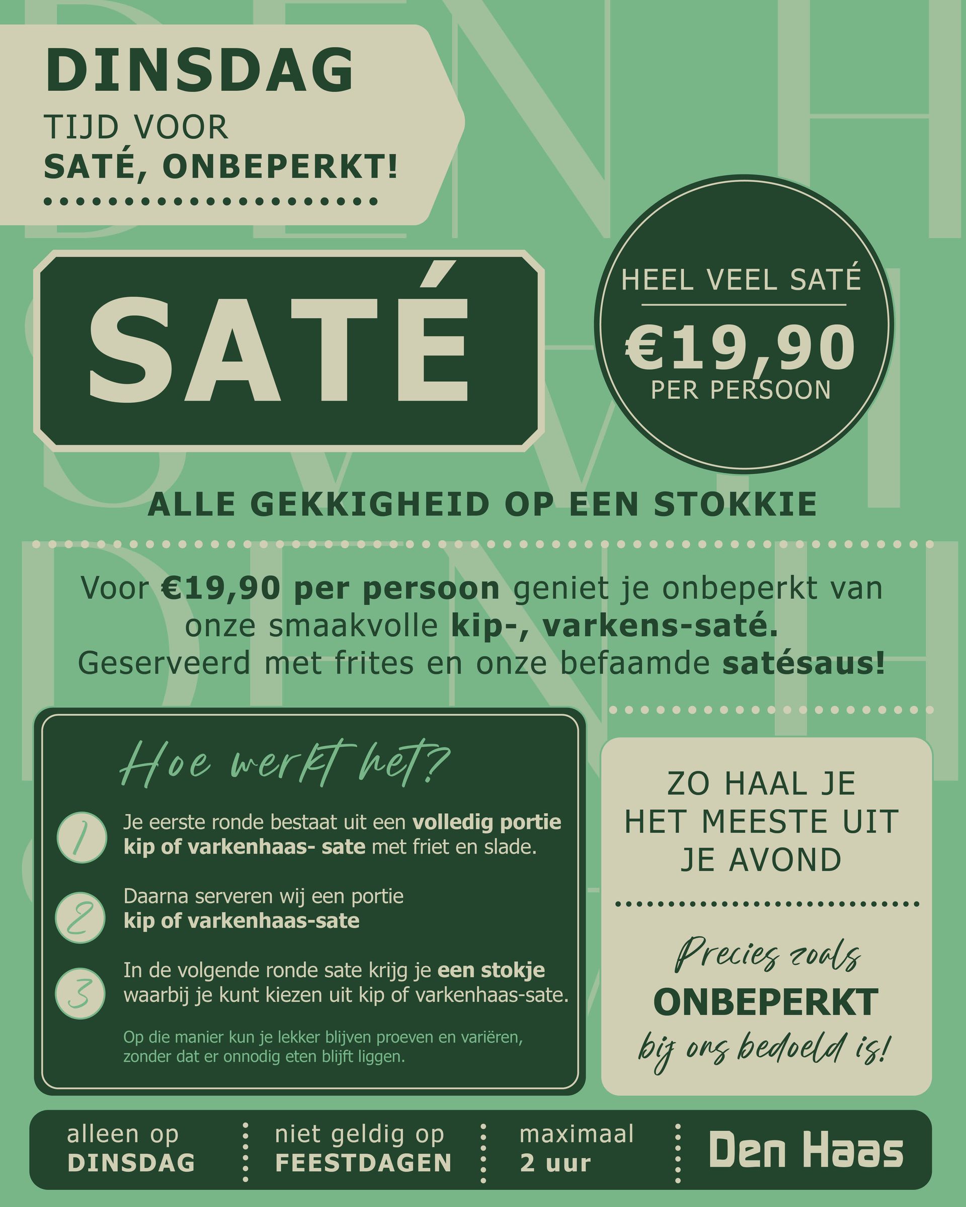 Een advertentie voor een onbeperkt saté-buffet op dinsdag bij restaurant Den Haas voor €19,90 per persoon.
