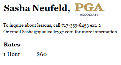 Sasha Neufeld, PGA associate, offers golf lessons at $60/hour. Contact via phone or email.
