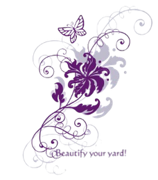 Purple flower and butterfly design with the text "Beautify your yard!"