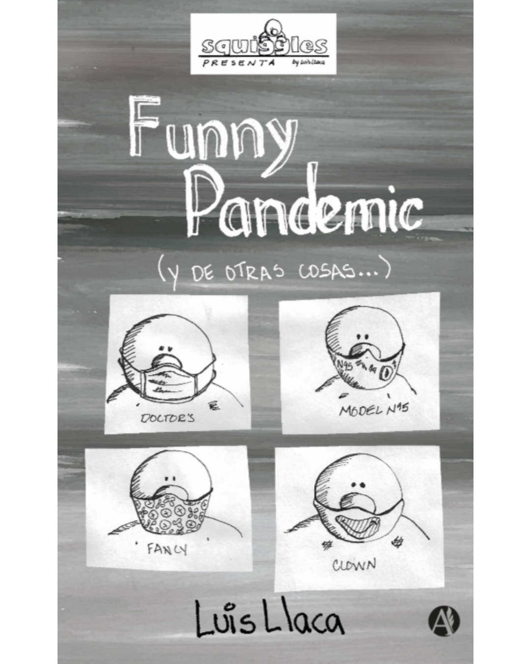 funny pandemic luis llaca