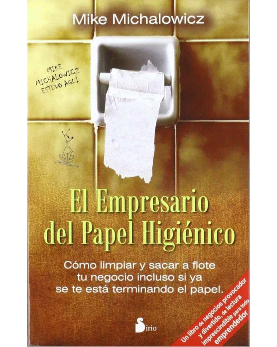 el empresario del papel higiénico mike michalowicz