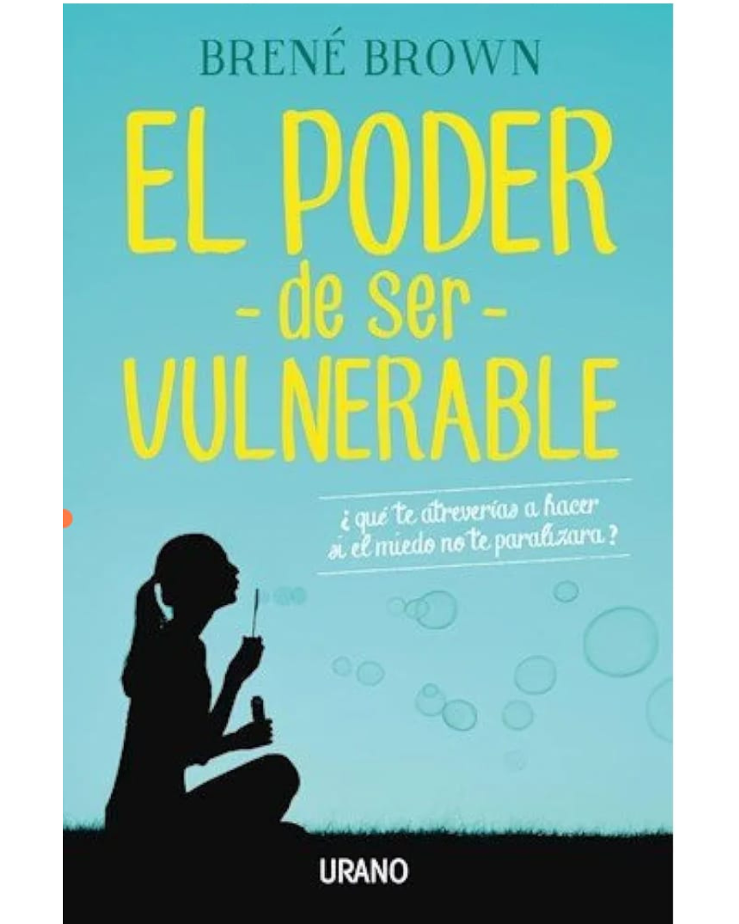 el poder de ser vulnerable brené brown