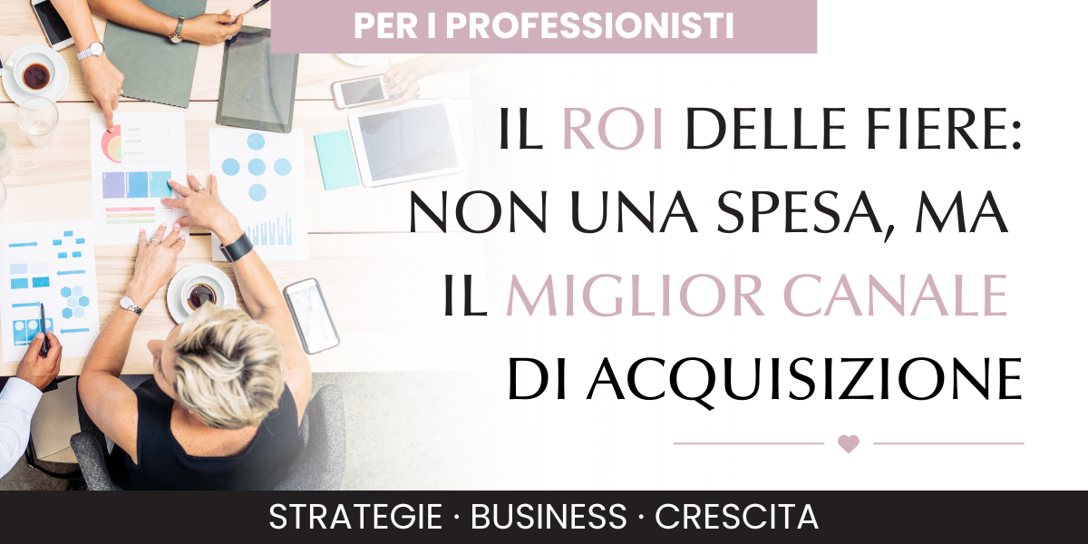 ROI fiera sposi, investimento fiera wedding, partecipare a una fiera sposi