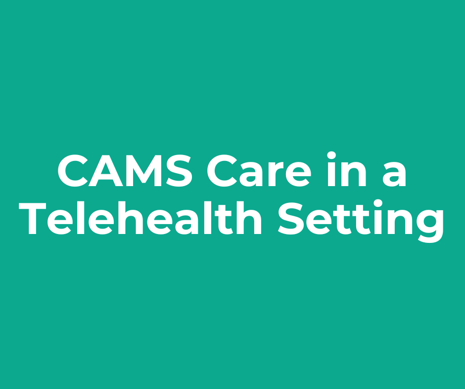 A green background with white text that says cams care in a telehealth setting.