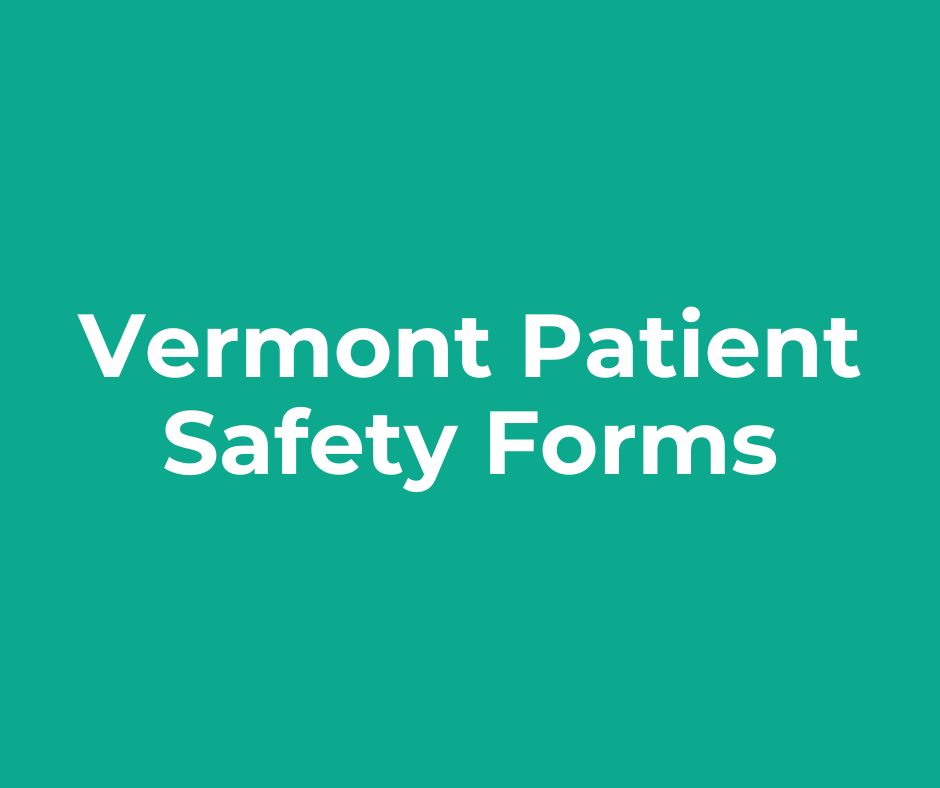 The logo for Vermont patient safety forms is on a green background.