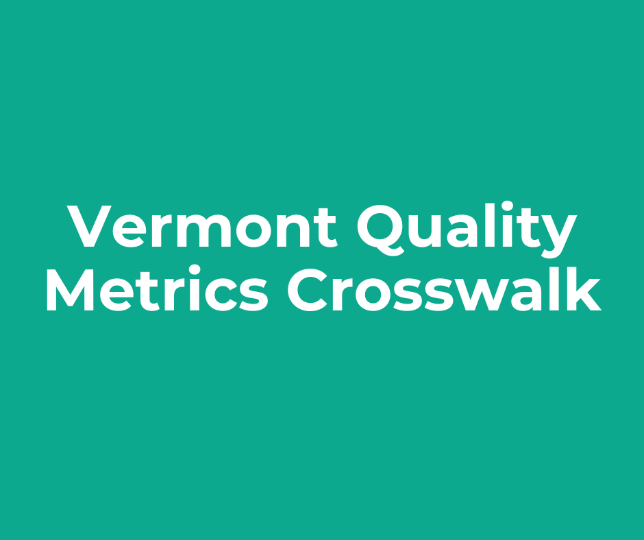 The Vermont quality metrics crosswalk logo is on a green background.