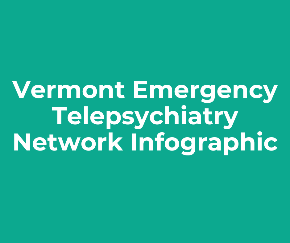 A green background with white text that says Vermont emergency telepsychiatry network infographic