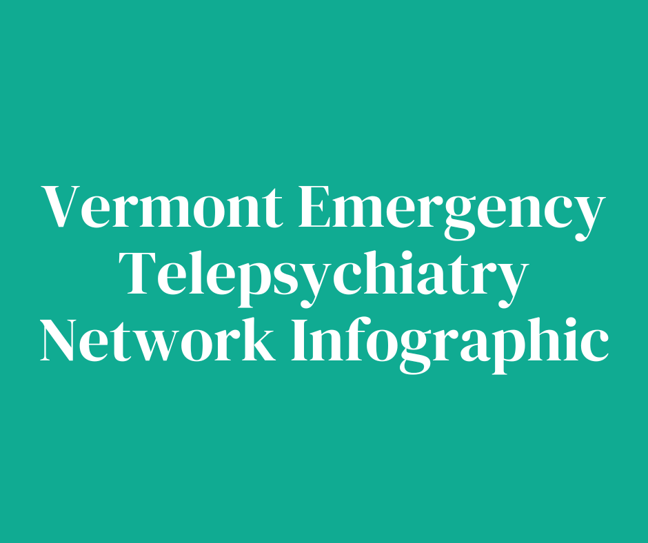 A green background with white text that says Vermont emergency telepsychiatry network infographic