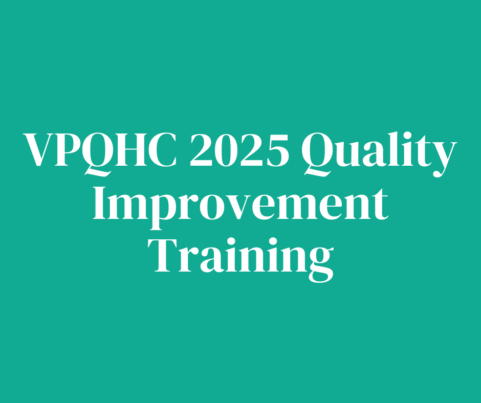 A green background with white text that says vpqhc 2025 quality improvement training.