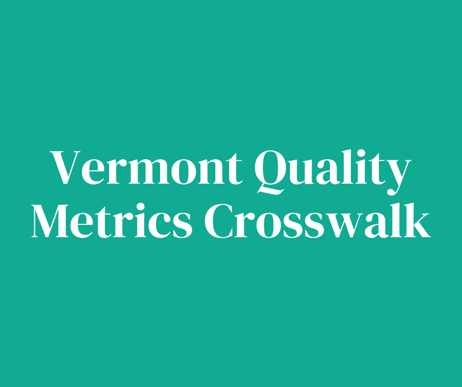 The Vermont quality metrics crosswalk logo is on a green background.
