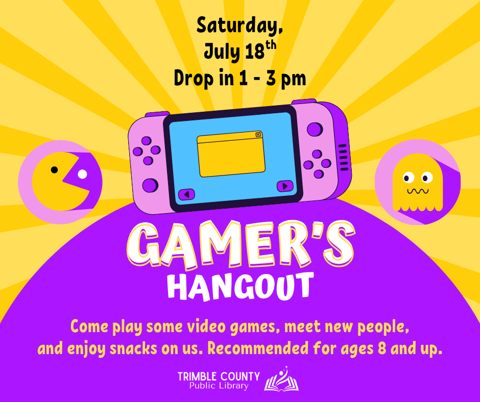 Gamer’s Hangout flyer with a purple game console, yellow background, and event details for July 18