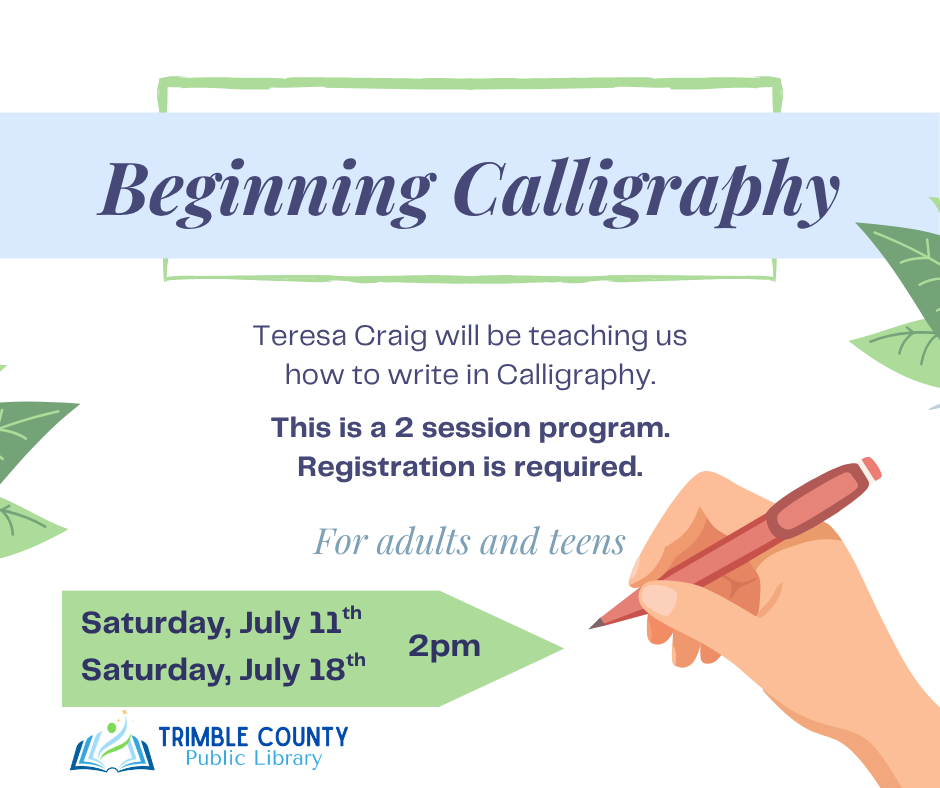 Beginning Calligraphy workshop flyer with dates July 11 and 18, 2pm