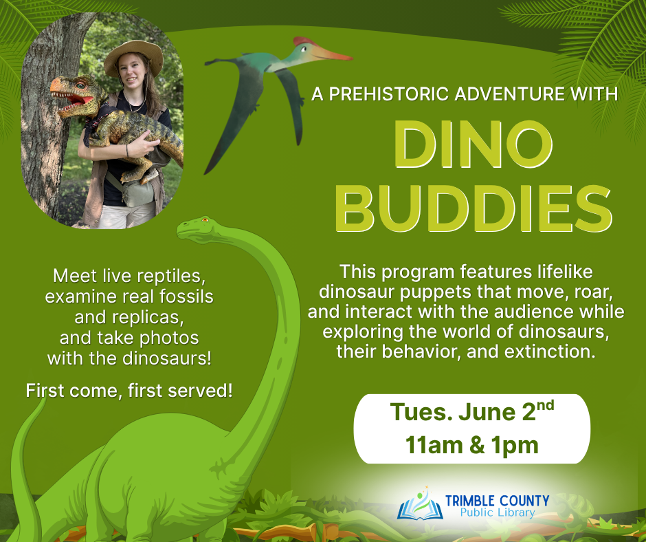 Poster for “Dino Buddies” with fossil activities and dinosaur puppets. June 2, at 11am and 1pm.