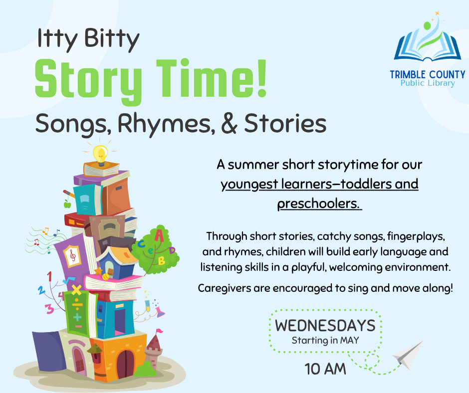 Itty Bitty Story Time poster with books and toys, promoting songs, rhymes, and stories Wednesdays at 10 AM.