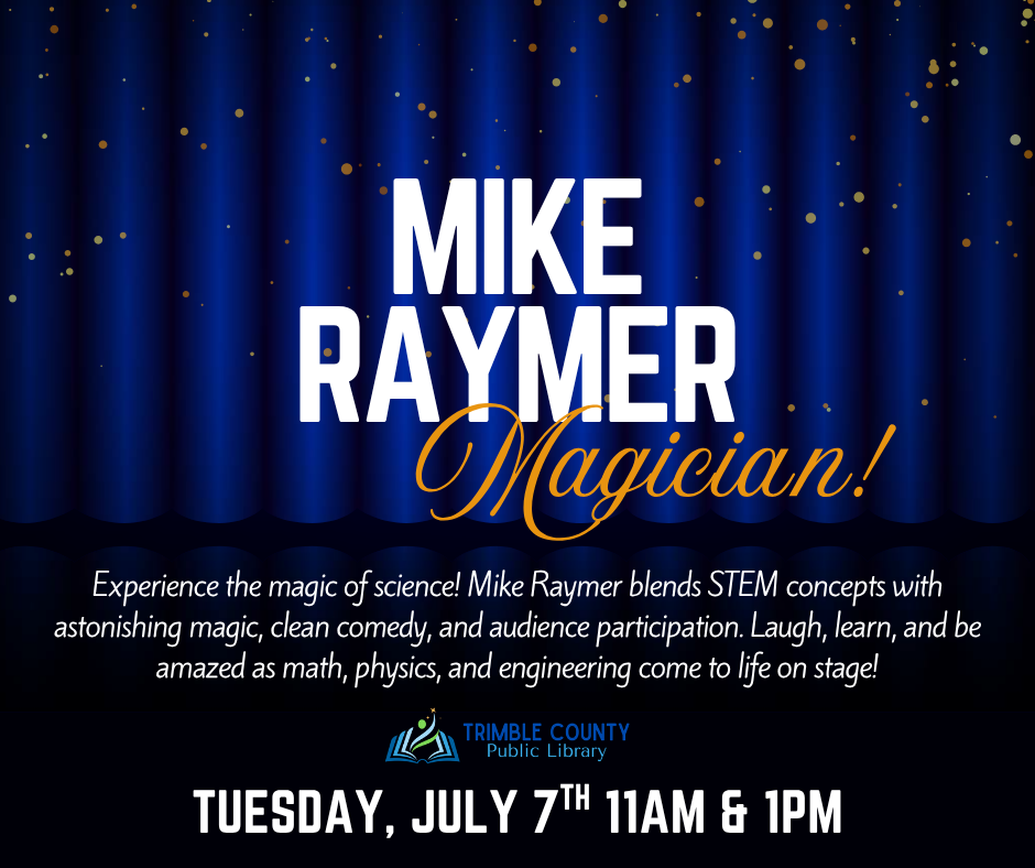 Mike Raymer magician event poster with show dates Tuesday, July 7th, 11 AM and 1 PM