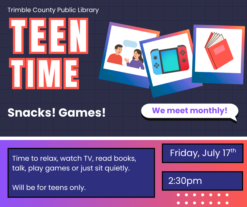 Teen Time library flyer for Friday July 17 at 2:30pm.