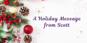 A holiday message from scott is written on a white background with christmas decorations.