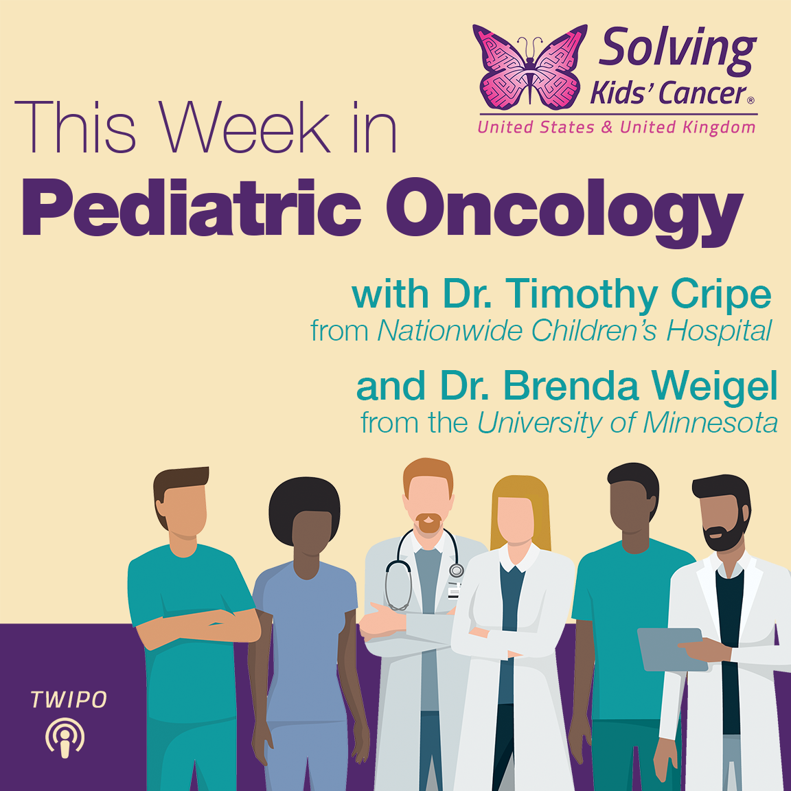 This week in pediatric oncology with dr. timothy cripe and dr. brenda weigel from the university of minnesota