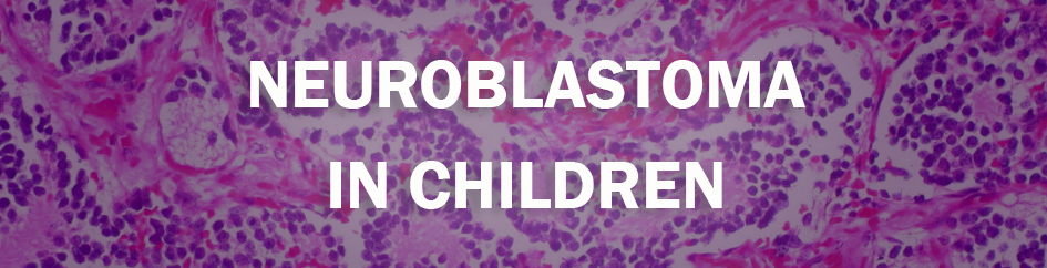 A purple background with the words neuroblastoma in children on it