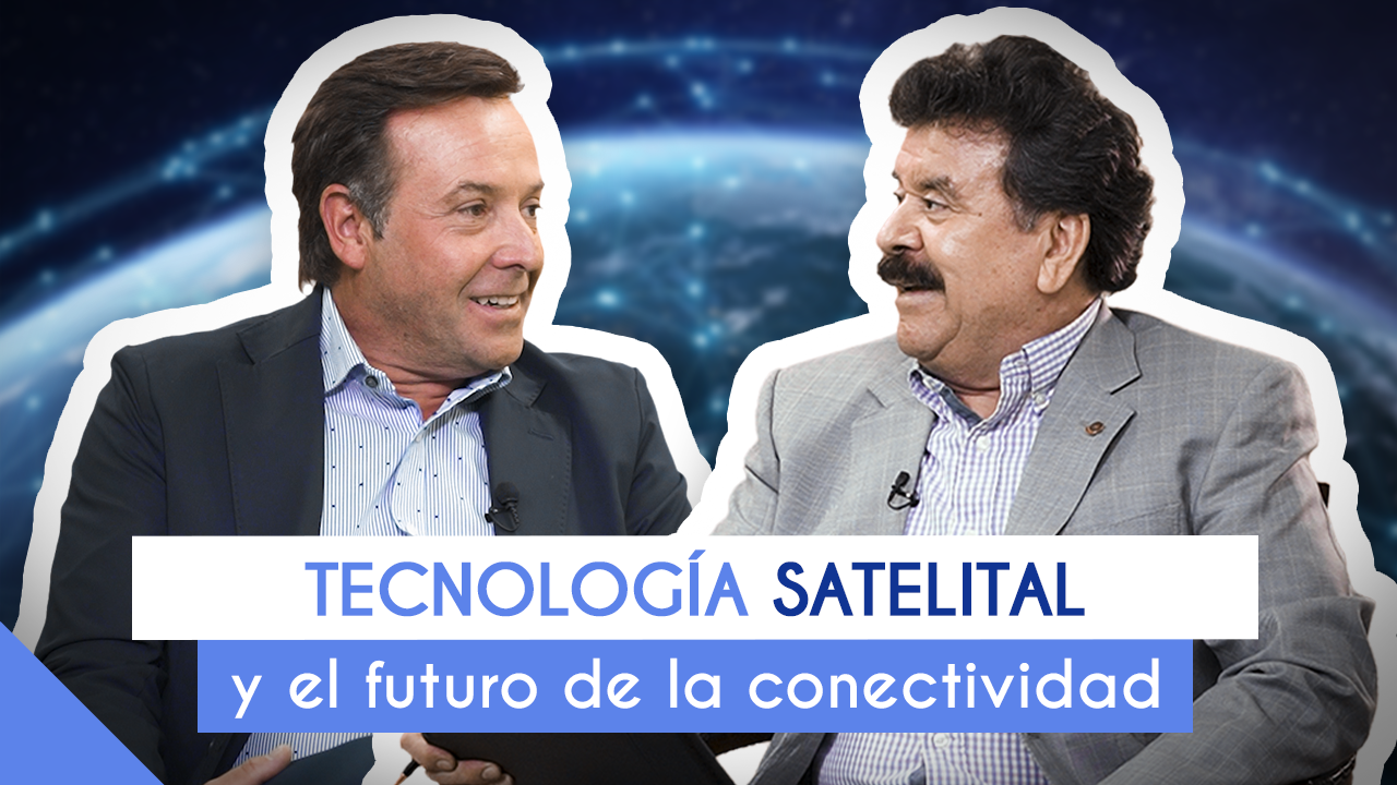 Hablando de negocios tecnologia satelital