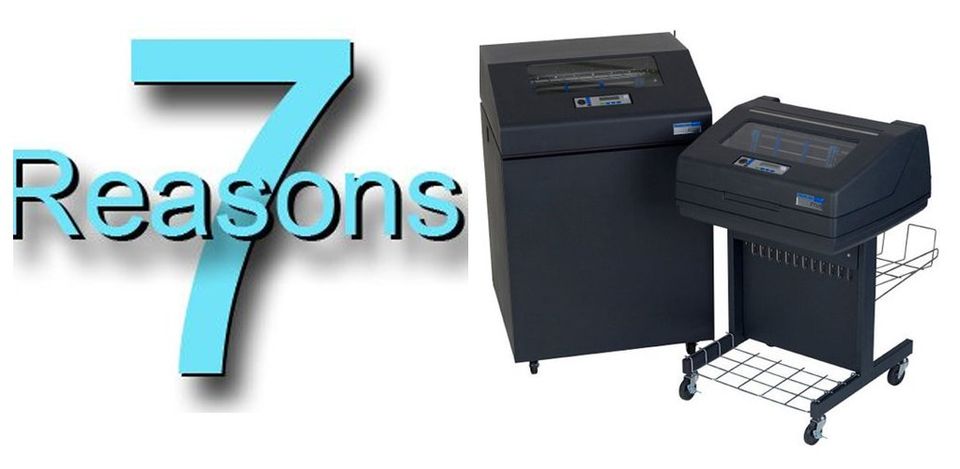 7 reasons line matrix printers