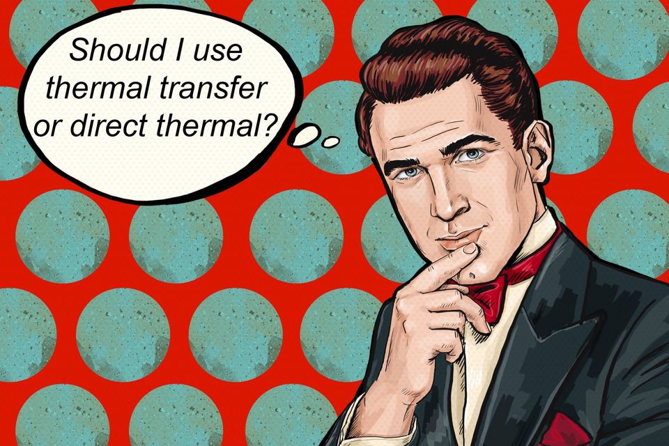 thermal transfer or direct thermal