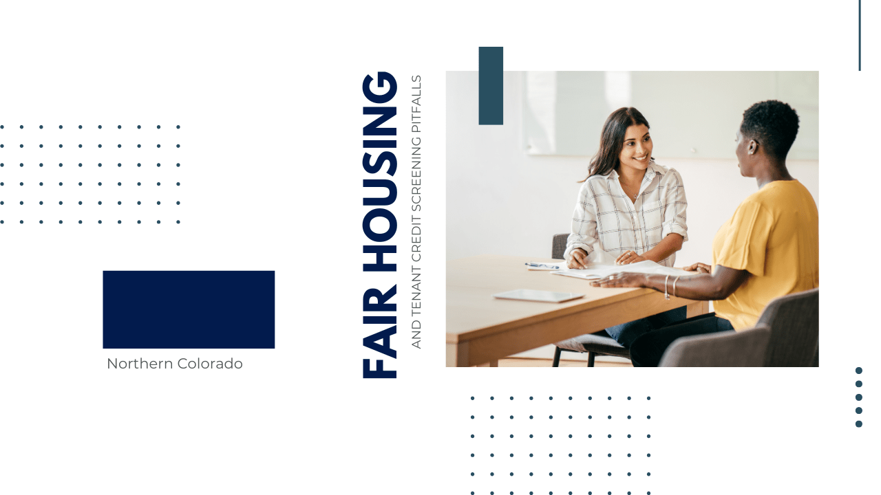 Fair Housing and Tenant Credit Screening Pitfalls in Northern Colorado - Article Banner