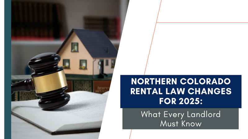 Northern Colorado Rental Law Changes for 2025: What Every Landlord Must Know - Article Banner